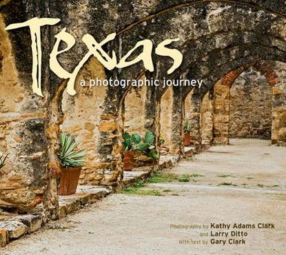 Texas: A Photographic Journey, Gary Clark - Paperback - 9781560375913