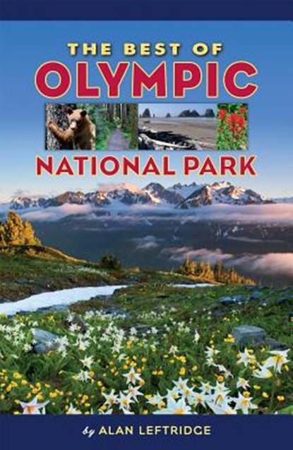 The Best of Olympic National Park, Alan Leftridge - Paperback - 9781560376439