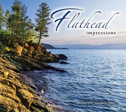Flathead Impressions, Chuck Haney - Paperback - 9781560377368