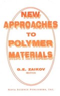 New Approaches to Polymer Materials | Gennady Zaikov | 