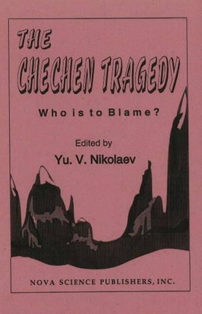 Chechen Tragedy, NIKOLAEV,  Yu V - Gebonden - 9781560722984