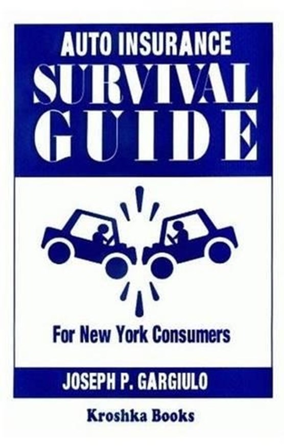 Auto Insurance Survival Guide