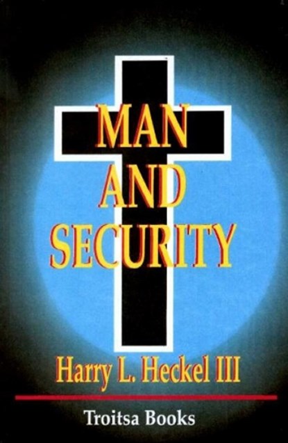 Man & Security, III,  Harry Hackel - Gebonden - 9781560724834