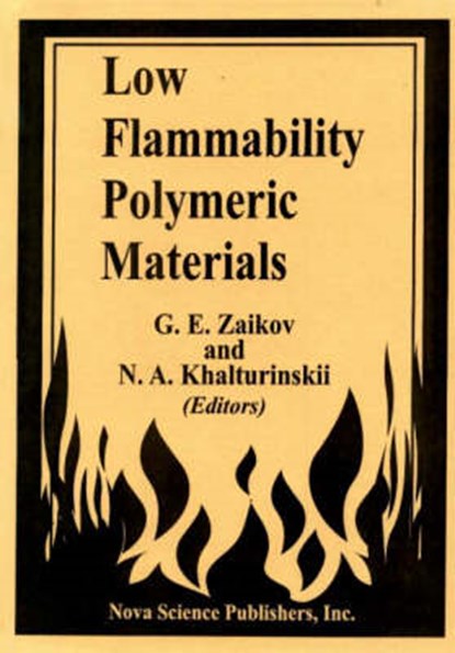 Low Flammability Polymeric Materials, ZAIKOV,  G E - Gebonden - 9781560727033