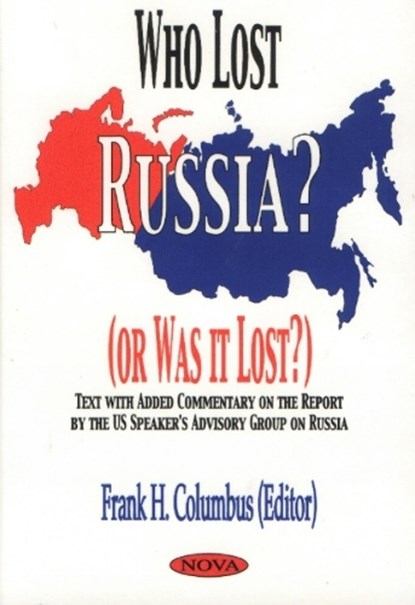 Who Lost Russia? (Or Was It Lost?), COLUMBUS,  Frank H - Gebonden - 9781560728863
