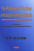 Problem of Electron & Superluminal Signals | V P Oleinik | 