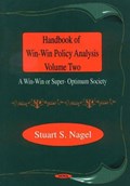 Handbook of Win-Win Policy Analysis, Volume 2 | Stuart S Nagel | 