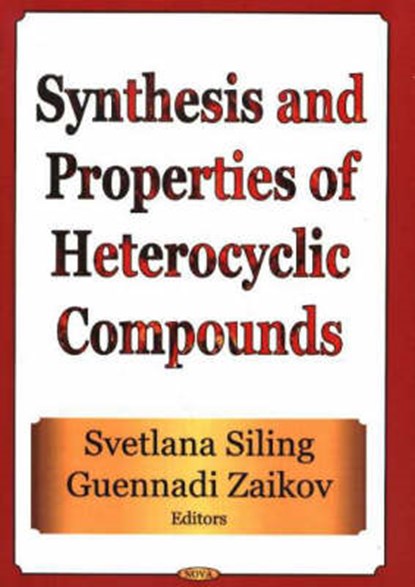 Synthesis & Properties of Heterocyclic Compounds, ZAIKOV,  Guennadi - Gebonden - 9781560729761