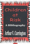 Children At Risk | Arthur V Carrington | 