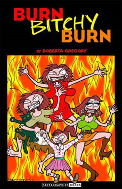 Gregory, R: Burn, Bitchy, Burn, GREGORY,  Roberta - Paperback - 9781560974925