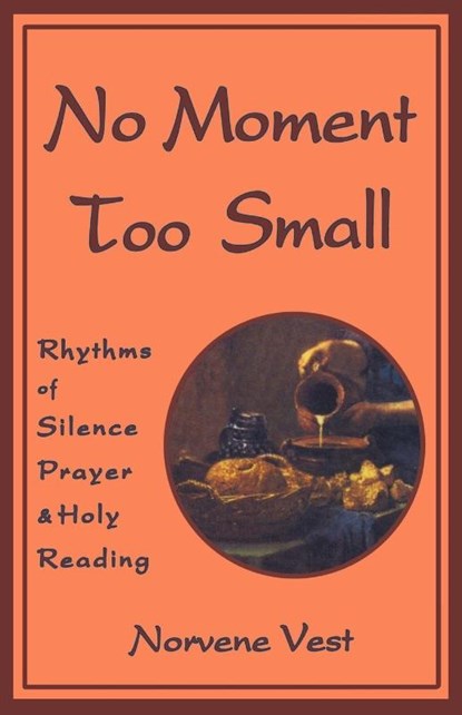 No Moment Too Small, Norvene Vest - Paperback - 9781561010929