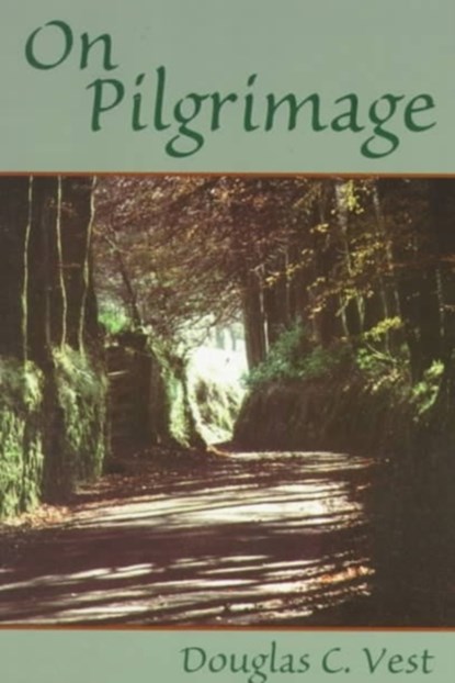 On Pilgrimage, Douglas C. Vest - Paperback - 9781561011506