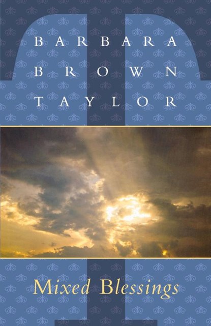 Mixed Blessings, Barbara Brown Taylor - Paperback - 9781561011629