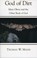 God of Dirt, Thomas W. Mann - Paperback - 9781561012619