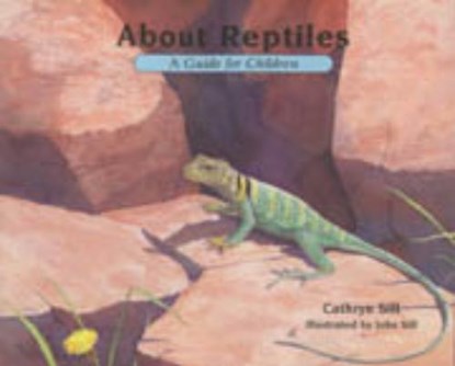 About Reptiles, SILL,  Cathryn P. - Paperback - 9781561452330