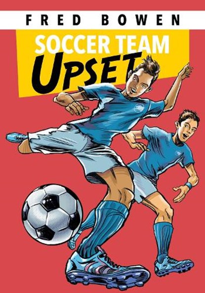 Soccer Team Upset, Fred Bowen - Paperback - 9781561454952