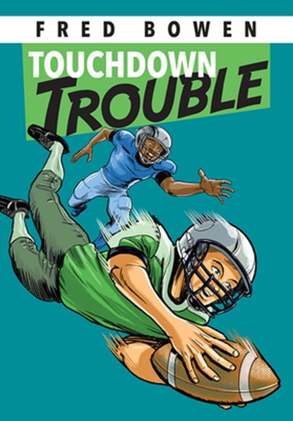 Touchdown Trouble, Fred Bowen - Paperback - 9781561454976