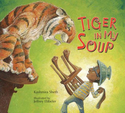 Tiger in My Soup, Kashmira Sheth - Paperback - 9781561458905