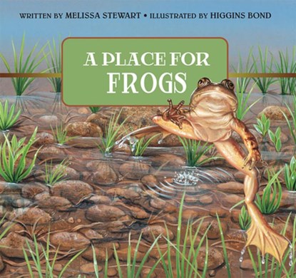 A Place For Frogs, Melissa Stewart - Paperback - 9781561459025