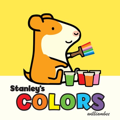 Stanley's Colors, William Bee - Gebonden - 9781561459483