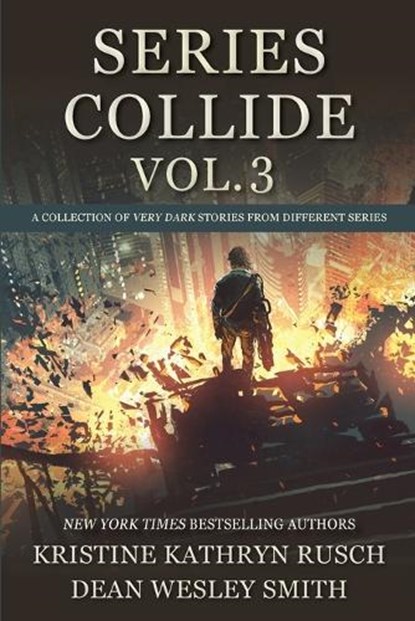 Series Collide, Volume 3, Dean Wesley Smith - Paperback - 9781561464036