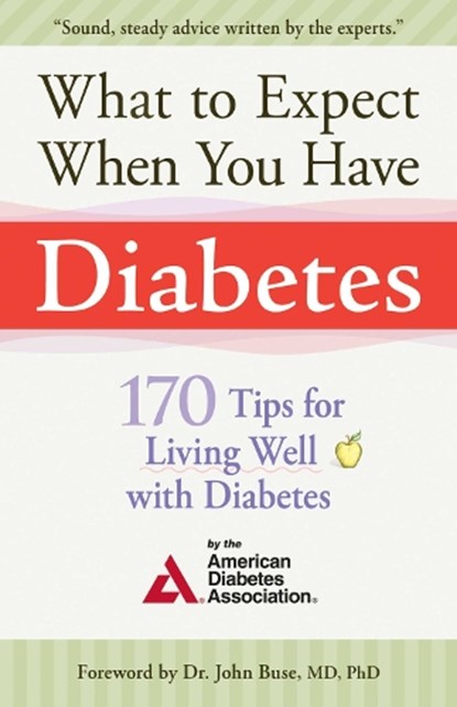 What to Expect When You Have Diabetes, American Diabetes Association - Paperback - 9781561486304