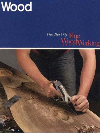 Wood, Fine Woodworking - Paperback - 9781561580996