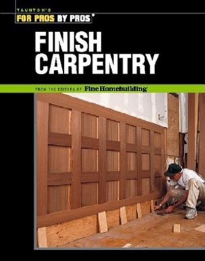 Finish Carpentry, Ted Cushman - Paperback - 9781561585366