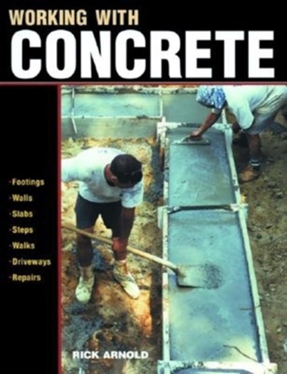 Working with Concrete, R Arnold - Paperback - 9781561586141
