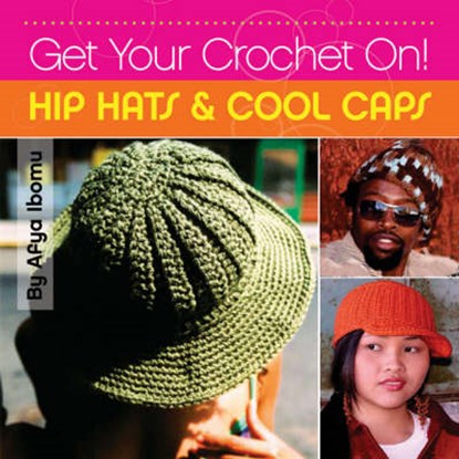 Get Your Crochet On!, Afya Ibomu - Paperback - 9781561588503