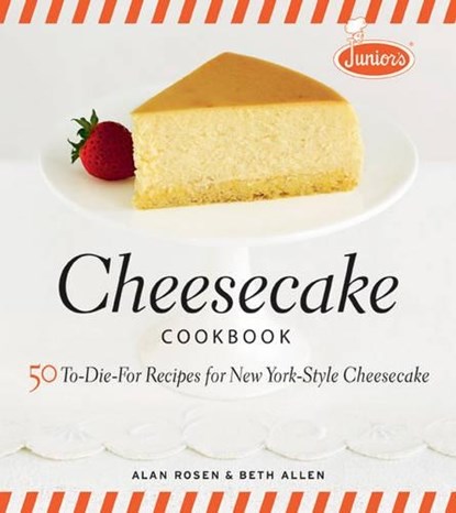 Junior's Cheesecake Cookbook, A Rosen - Gebonden - 9781561588800