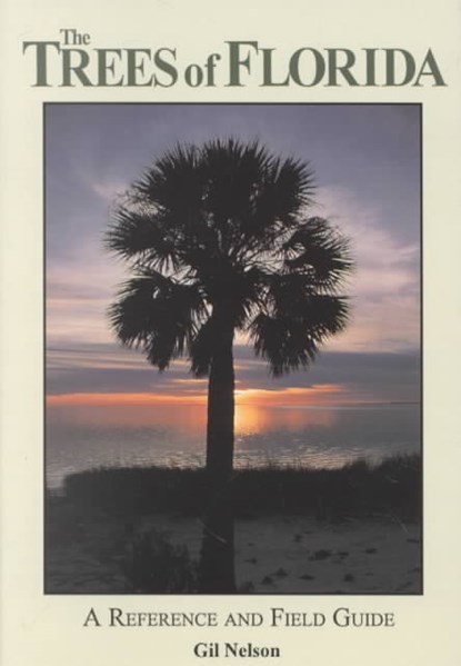 TREES OF FLORIDA A REFERENCE, UNKNOWN - Paperback - 9781561640553