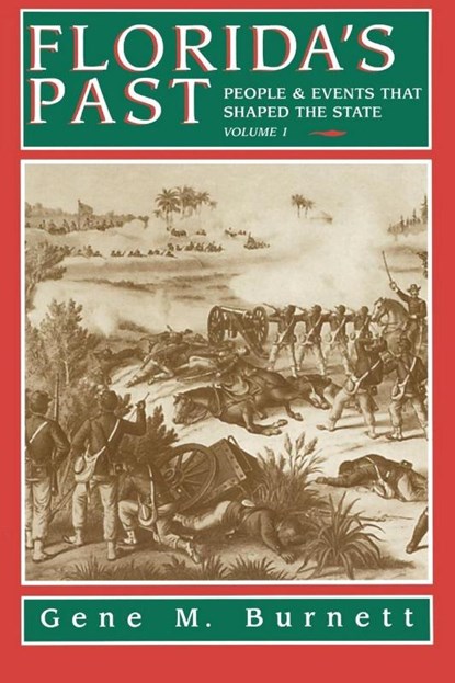 Florida's Past, Vol 1, Gene Burnett - Paperback - 9781561641154