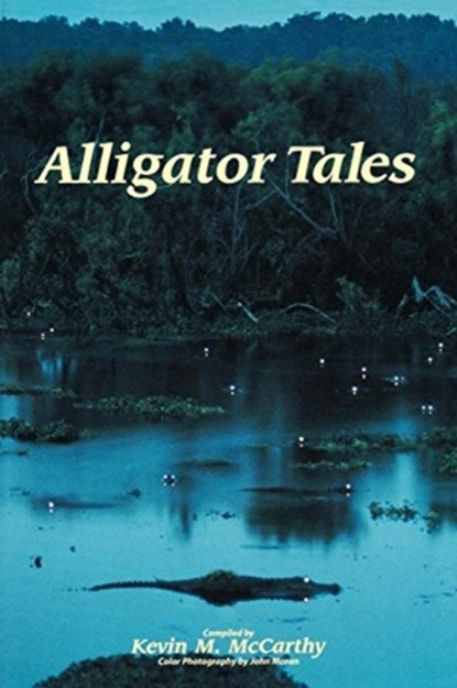Alligator Tales, Kevin M McCarthy - Paperback - 9781561641581
