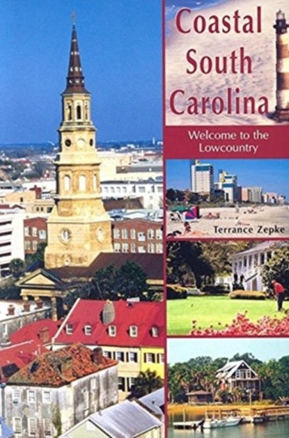 Coastal South Carolina, Terrance Zepke - Paperback - 9781561643486