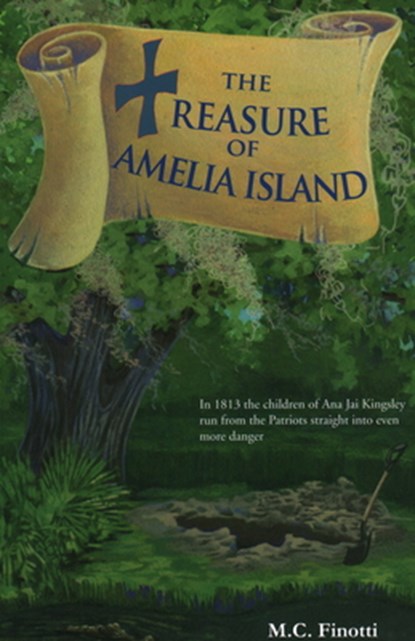 The Treasure of Amelia Island, M C Finotti - Paperback - 9781561645367