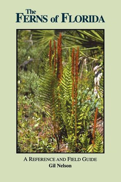 Ferns of Florida, Gil Nelson - Ebook - 9781561648320
