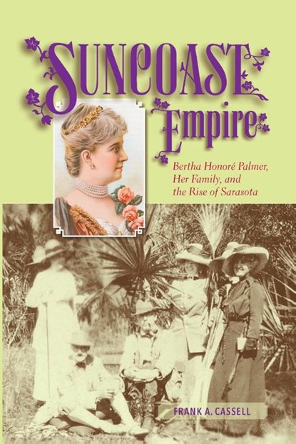 Suncoast Empire, Frank A. Cassell - Paperback - 9781561649853