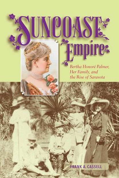 Suncoast Empire, Frank A. Cassell - Ebook - 9781561649877
