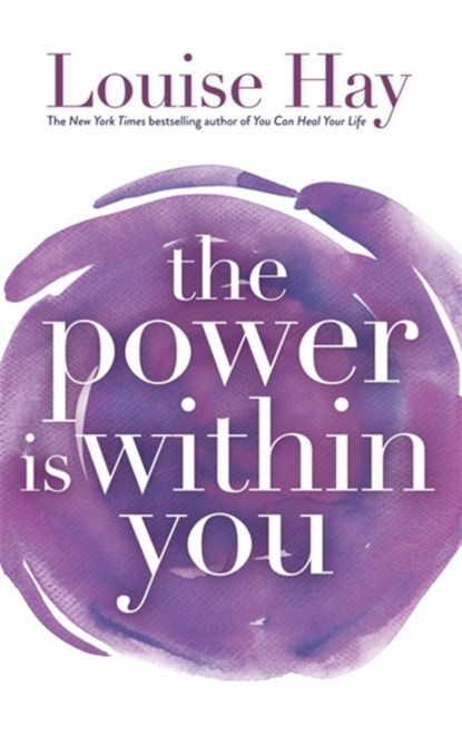 The Power Is Within You, Louise Hay - Paperback - 9781561700233