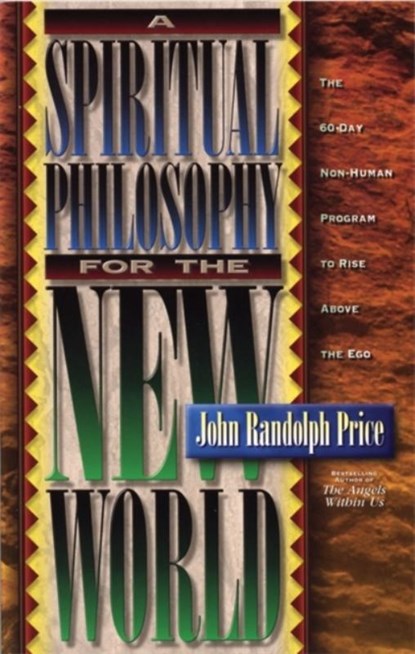 Spiritual Philosophy for the New World, PRICE,  John Randolph - Paperback - 9781561703609
