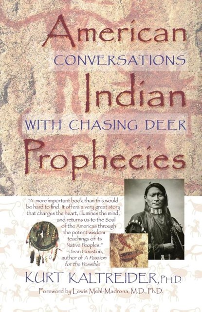 American Indian Prophecies, Kurt Kaltreider - Paperback - 9781561704972