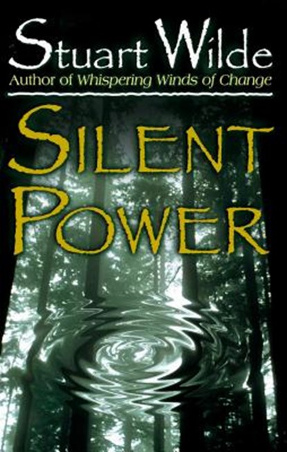 Silent Power, Stuart Wilde - Paperback - 9781561705368