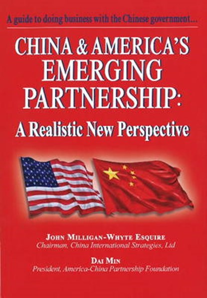 China and America's Emerging Partnership, Dai Min ; Howard H. Jiang ; Mannie Manhong Lu ; John Milligan-Whyte - Gebonden - 9781561718719