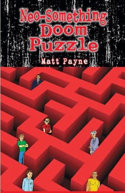 Neo-Something Doom Puzzle, Matt Payne - Paperback - 9781561845378
