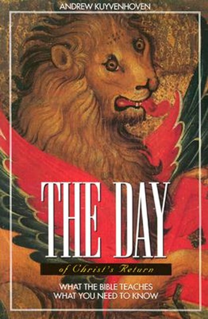 The Day of Christ's Return Student, Andrew Kuyvenhoven - Paperback - 9781562123741