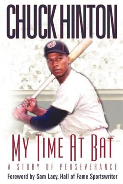 My Time at Bat, Chuck Hinton - Paperback - 9781562291761