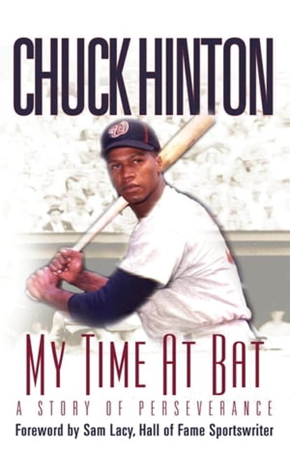 My Time At Bat, Chuck Hinton - Ebook - 9781562292201