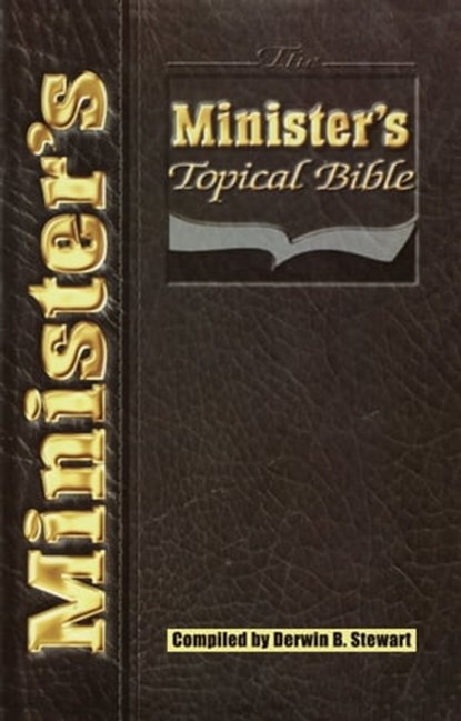 The Minister's Topical Bible, Derwin B. Stewart - Ebook - 9781562292300