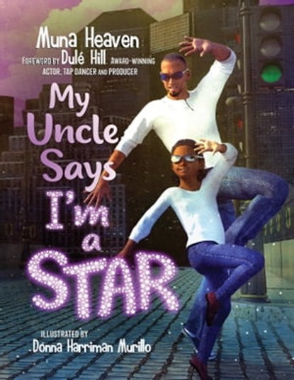 My Uncle Says I’m a Star, Muna Heaven - Ebook - 9781562293048
